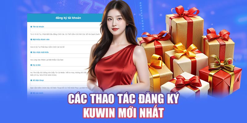 Các thao tác đăng ký Kuwin mới nhất